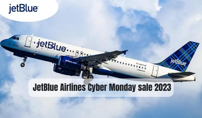 JetBlue Airlines Cyber Monday sale 2023